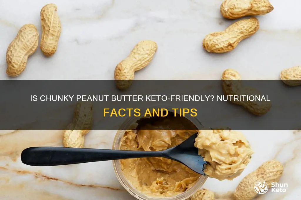 is chunky peanut butter keto