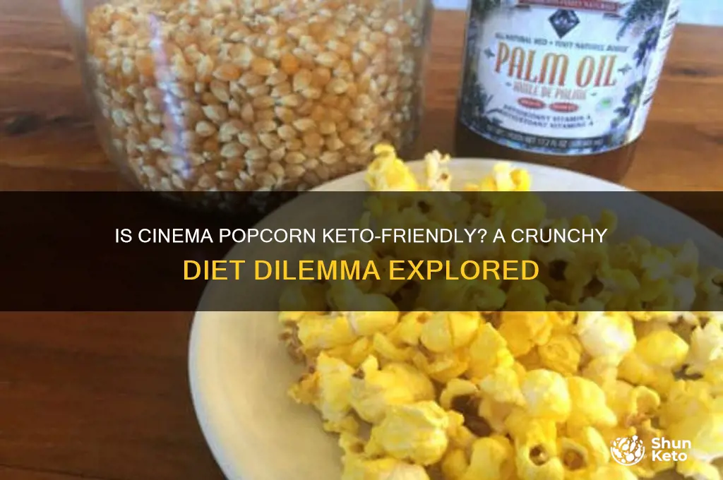 is cinema popcorn keto friendly