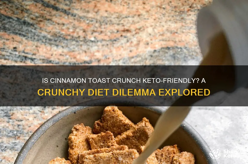 is cinnamon toast crunch keto
