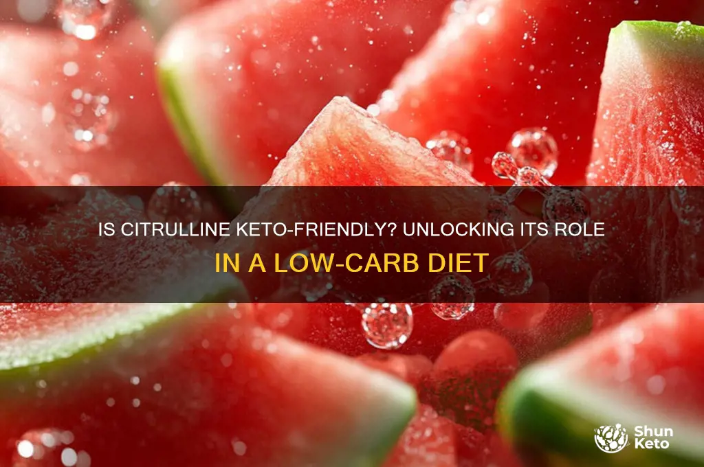 is citrilline keto friendly