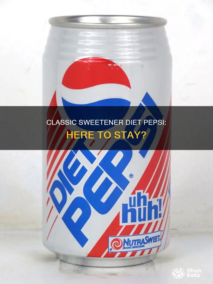 is classic sweetener diet pepsi limited time only