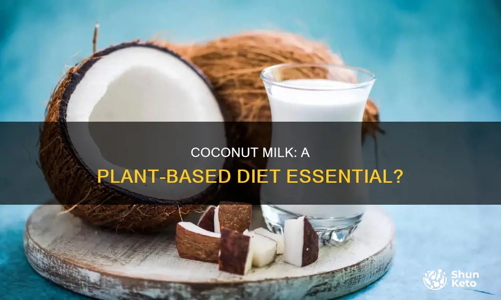 is coconut milk part of a plant based diet