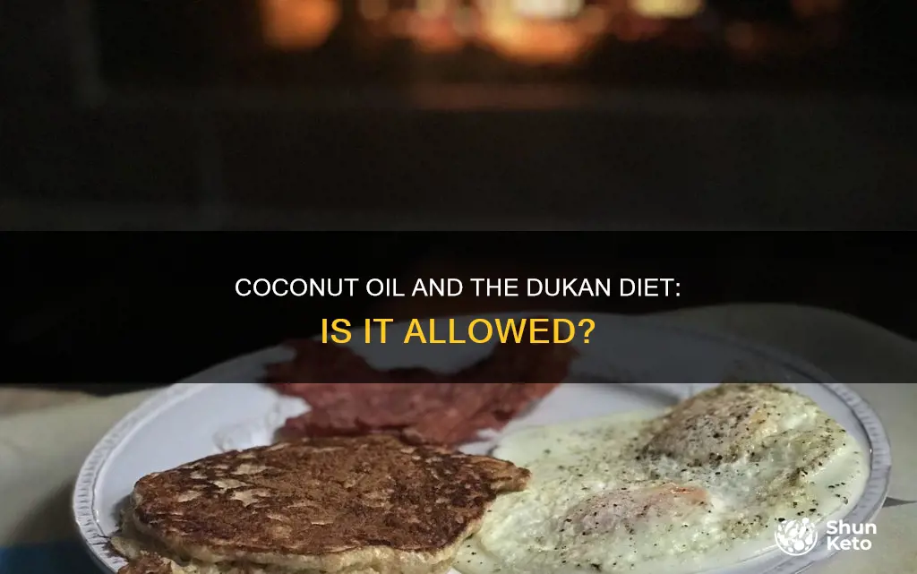 is coconut oil allowed on dukan diet