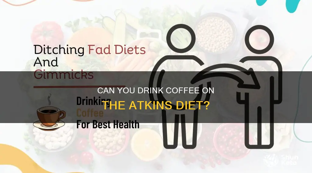 is coffee allowed on atkins diet