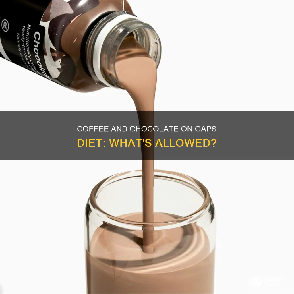 is coffee and chocolate allowed on gaps diet