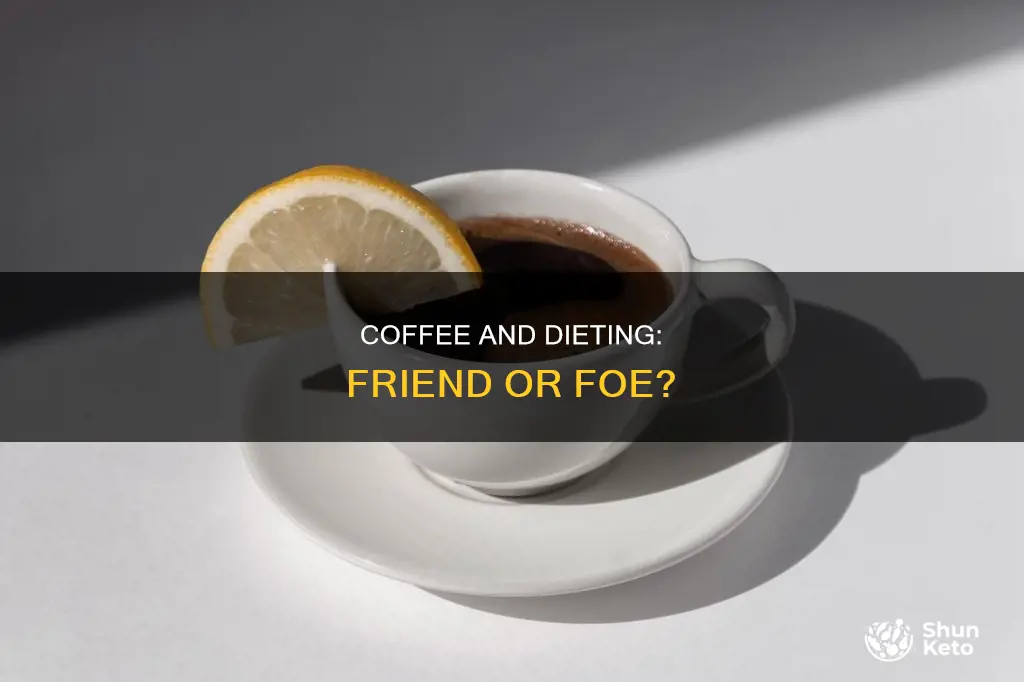 is coffee okay to drink on a diet