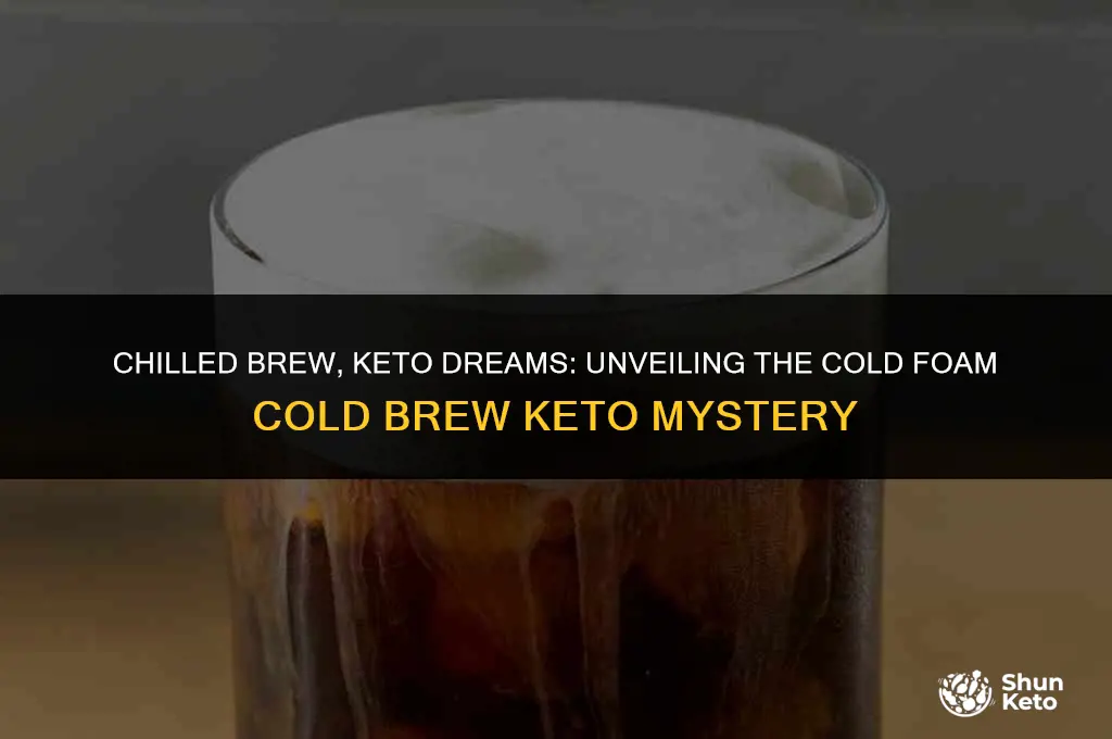 is cold foam cold brew keto