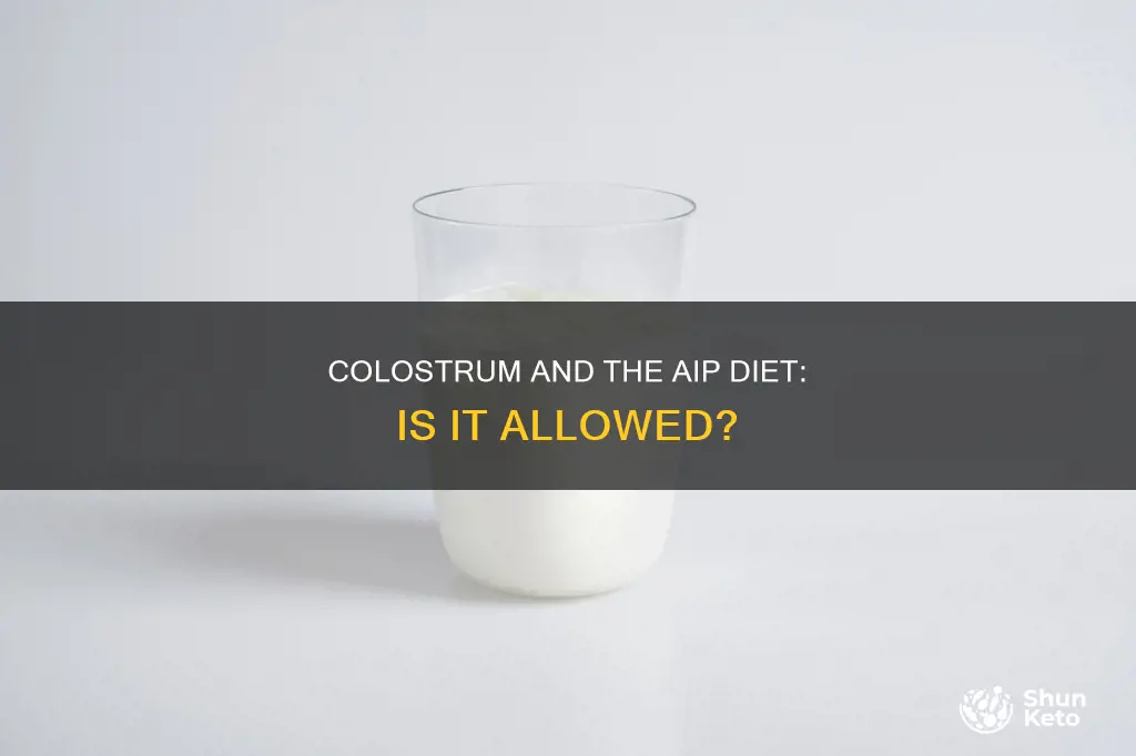 is colostrum allowed on aip diet