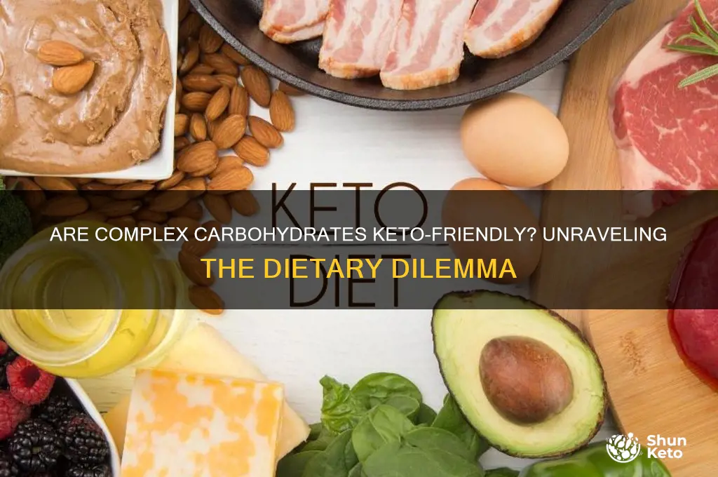 is complex carbohydrates keto friendly