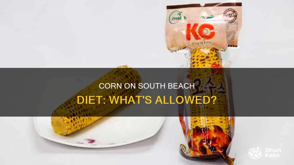 is corn allowed on south beach diet