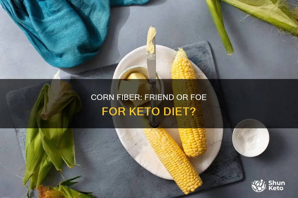 is corn fiber okay for keto