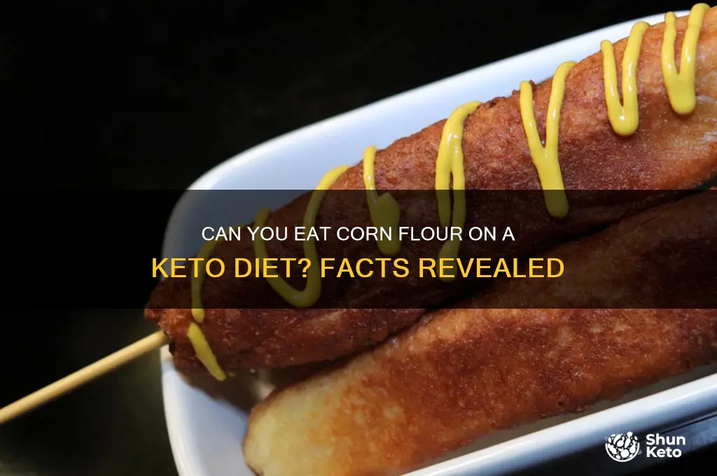 is corn flour allowed on keto diet