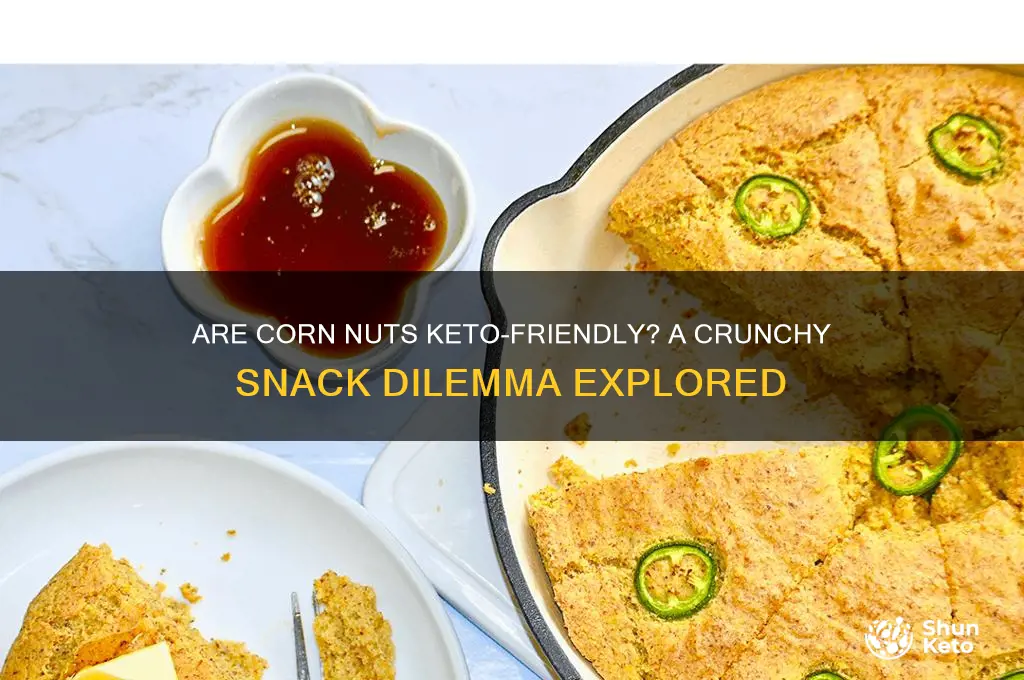 is corn nuts keto friendly