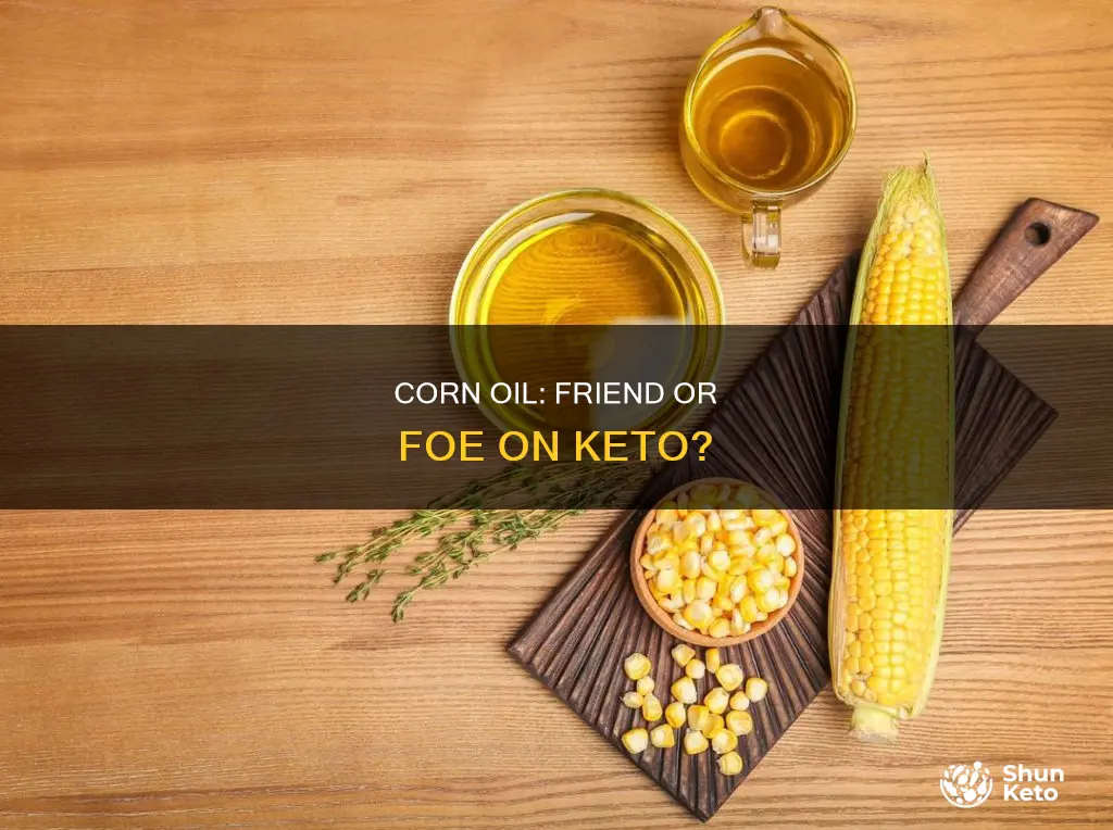 is corn oil bad for keto