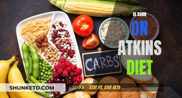 Corn Consumption on the Atkins Diet: Healthy or Not?