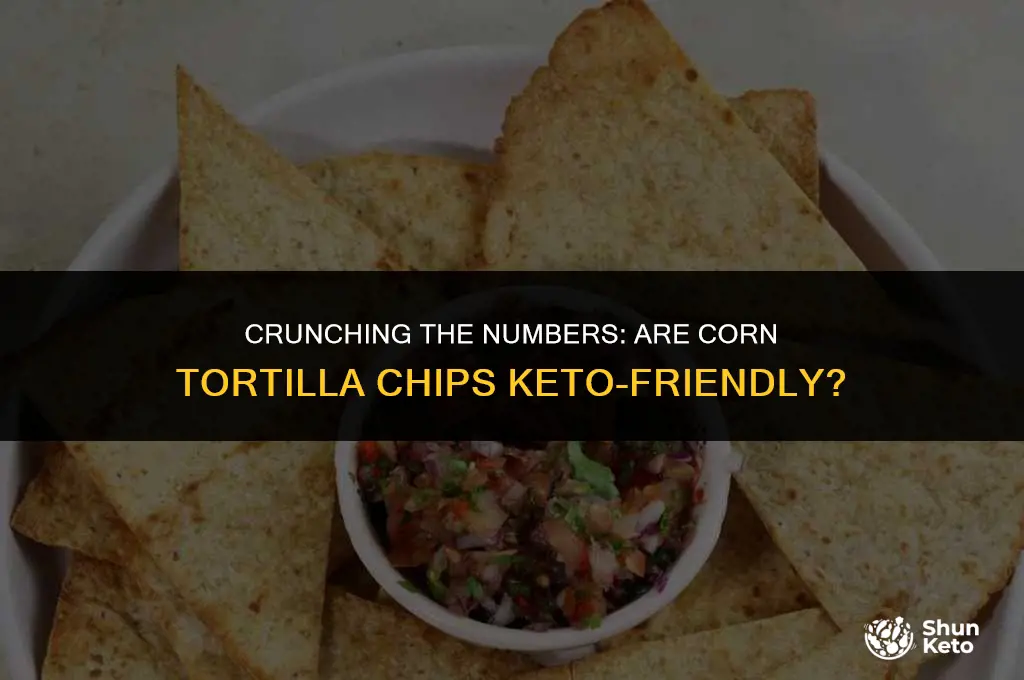 is corn tortilla chip keto