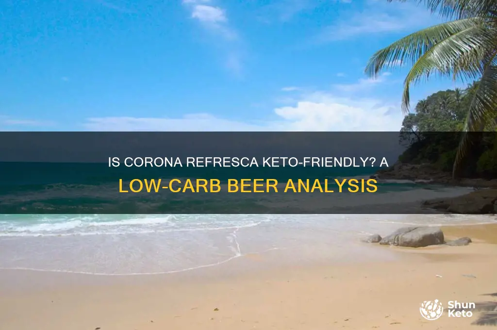 is corona refresca keto friendly