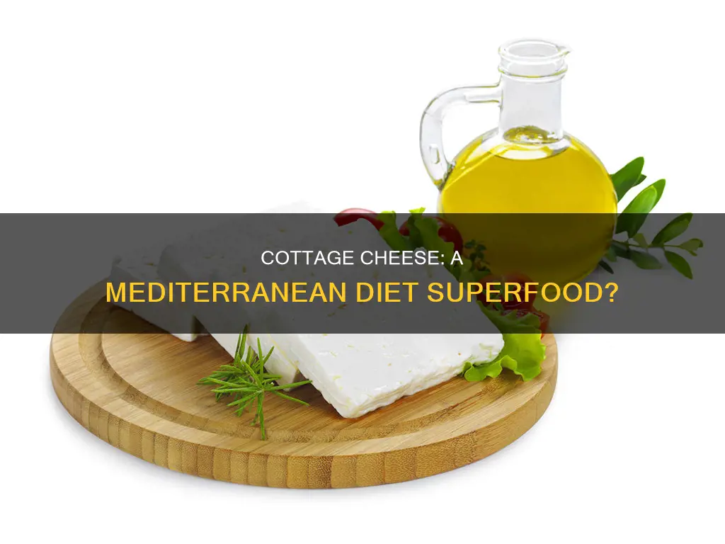 is cottage cheese on mediterranean diet