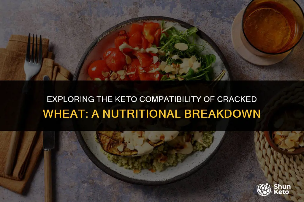 is cracked wheat keto friendly