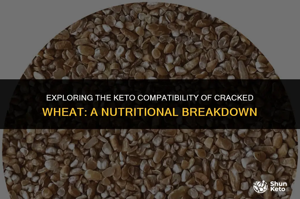 is cracked wheat keto