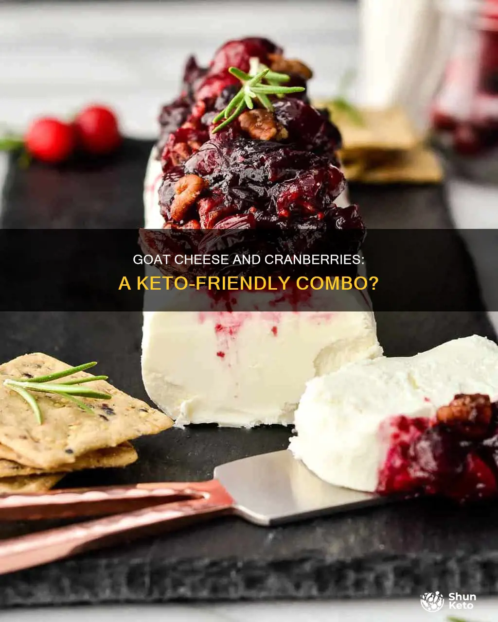 is cranberry goat cheese keto