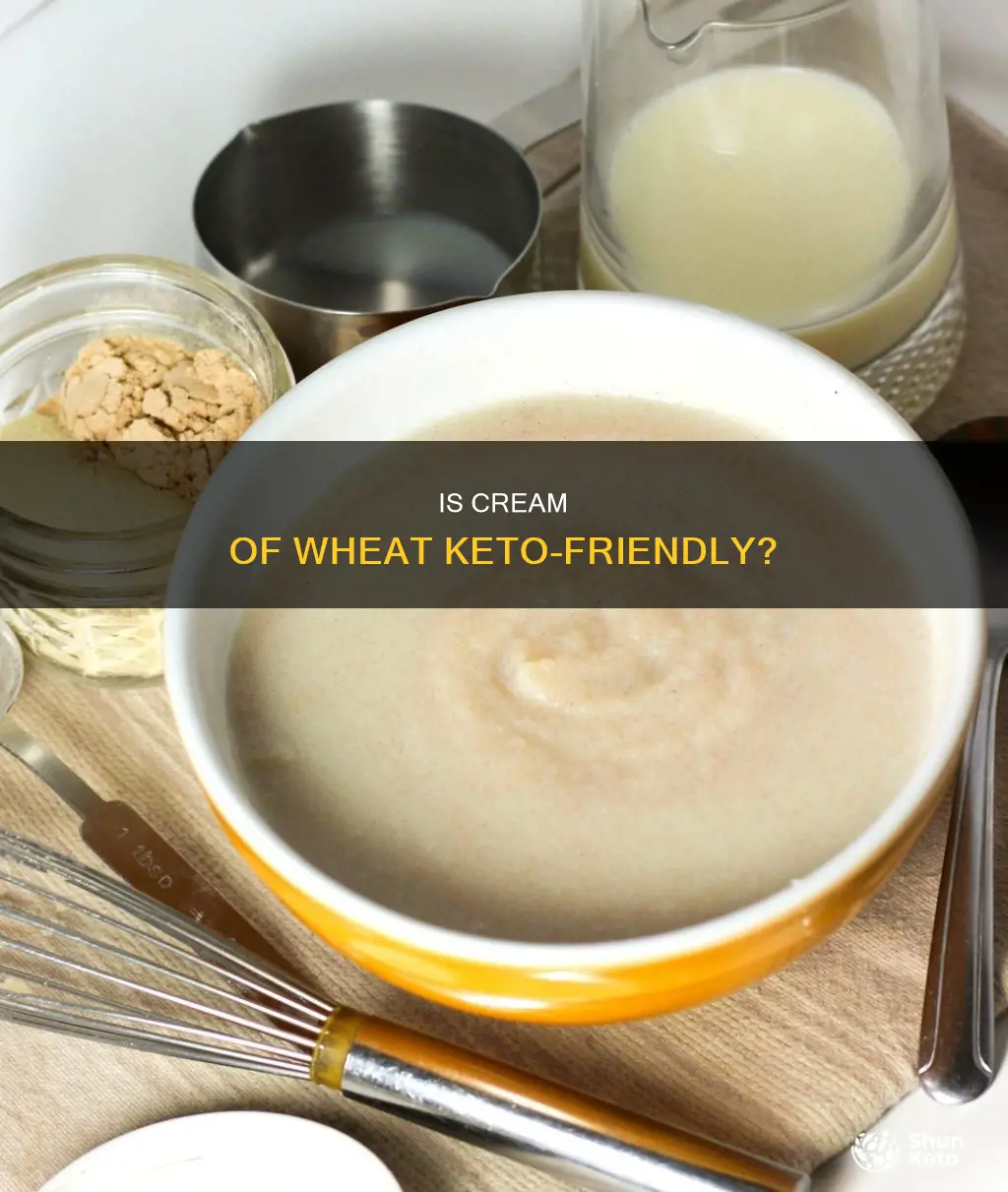 is cream of wheat keto approved