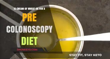 Colonoscopy Prep: Is Cream of Wheat a Good Choice?