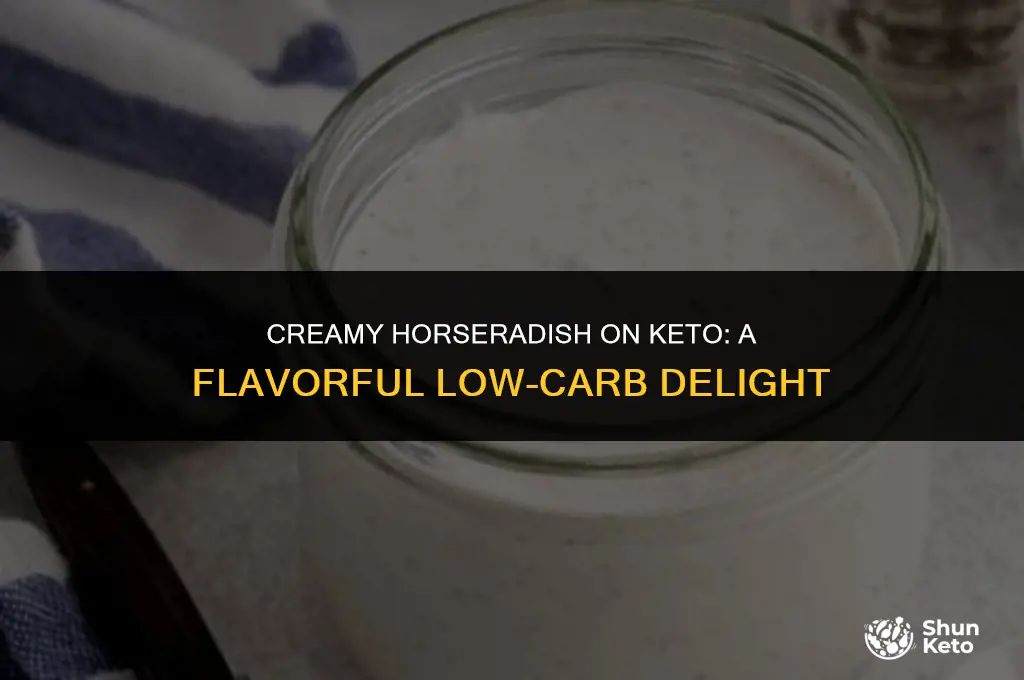 is creamy horseradish keto