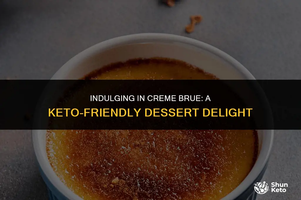 is creme brulee keto friendly