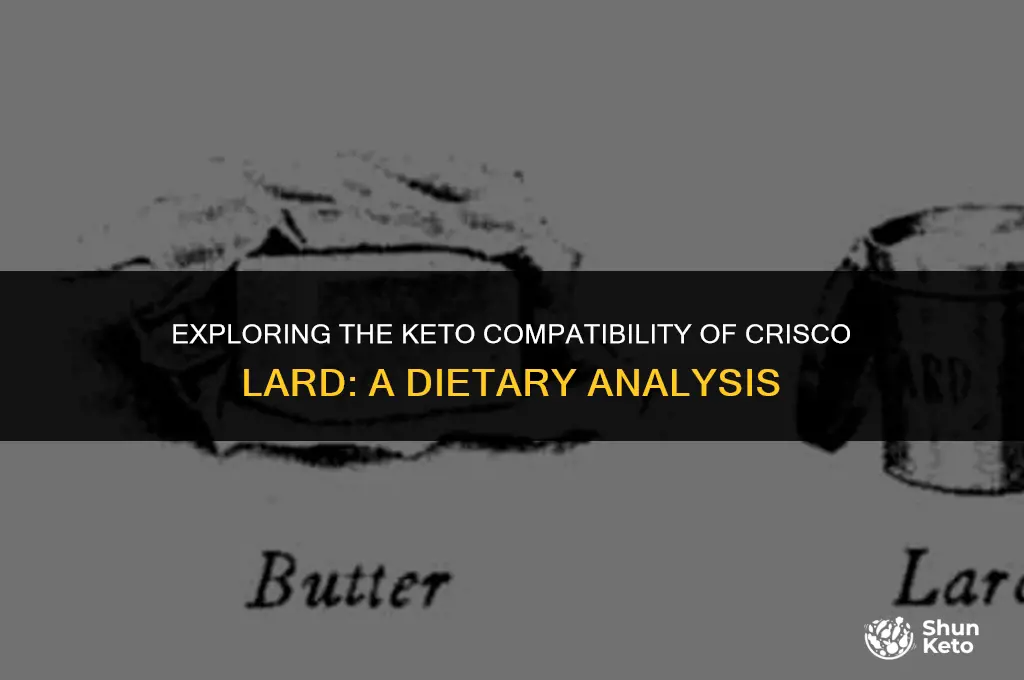 is crisco lard keto friendly