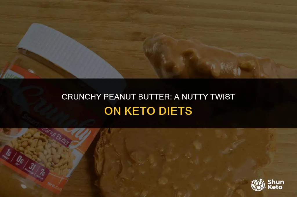 is crunchy peanut butter keto
