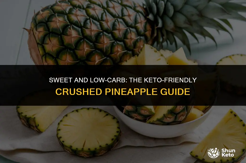 is crushed pineapple keto friendly