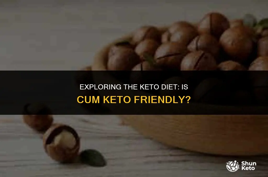 is cum keto friendly