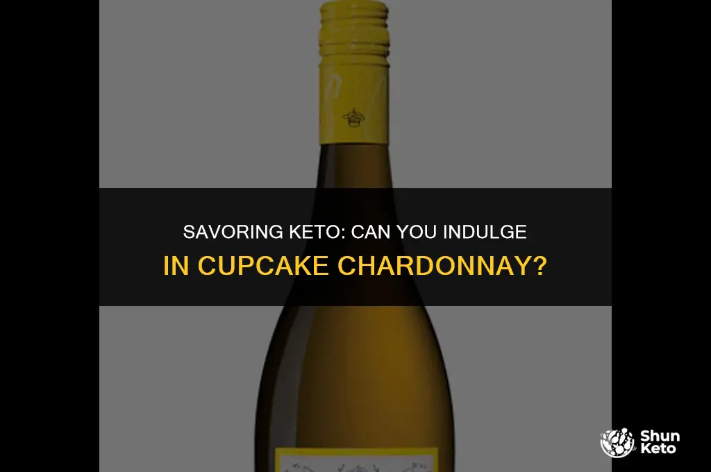is cupcake chardonnay keto friendly