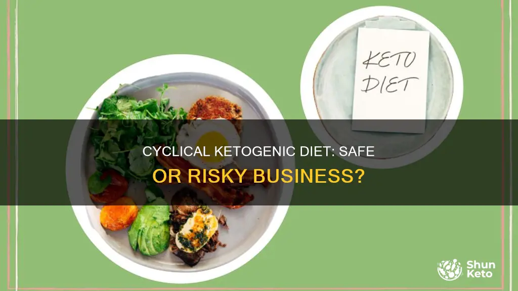 is cyclical ketogenic diet safe