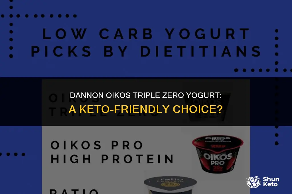 is dannon oikos triple zero yogurt keto