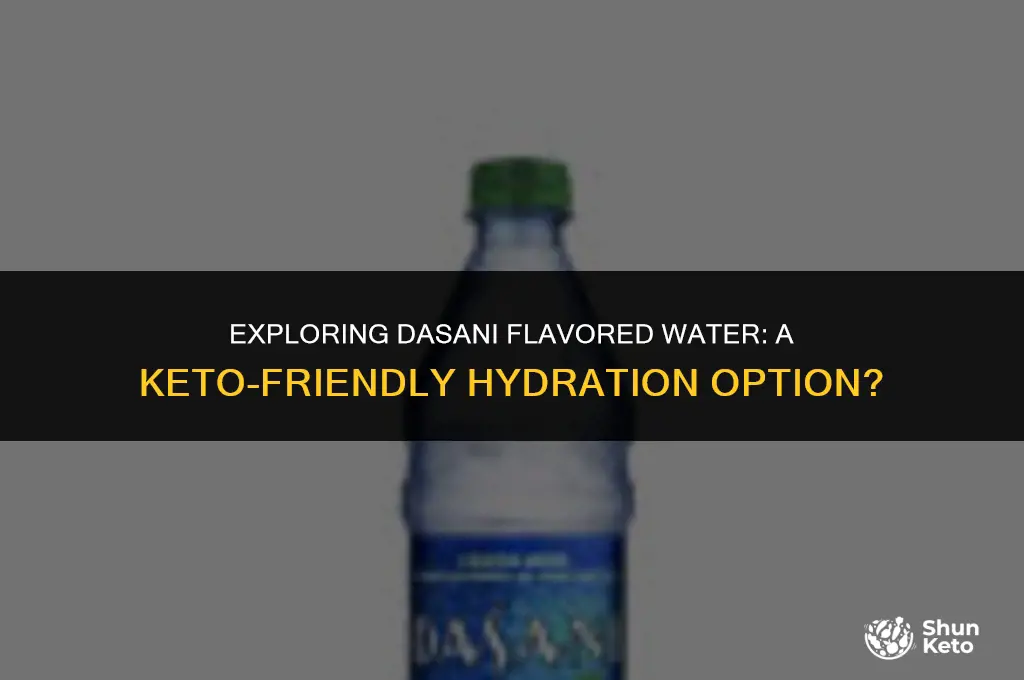 is dasani flavored water keto