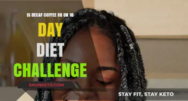 Decaf Coffee: Friend or Foe on a 10-Day Diet?