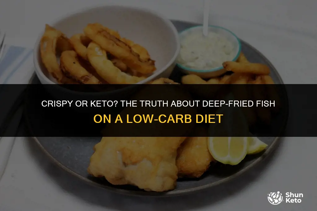 is deep fried fish keto friendly