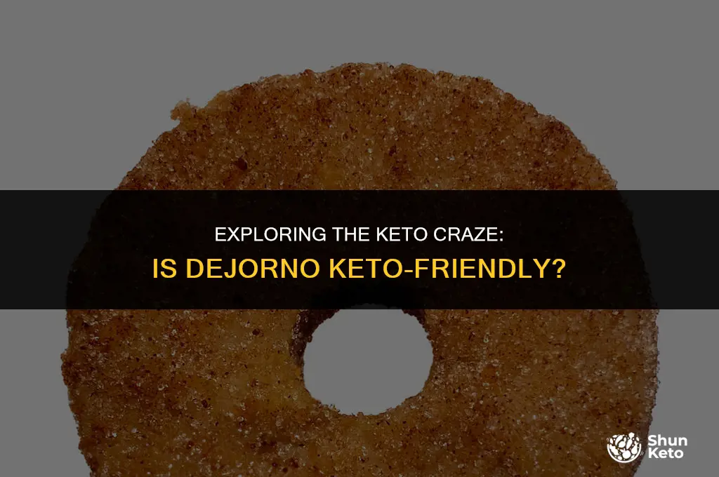 is dejorno keto