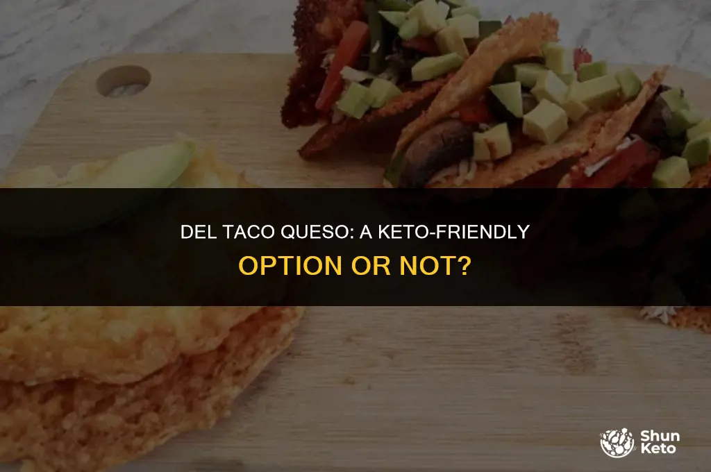 is del taco queso keto