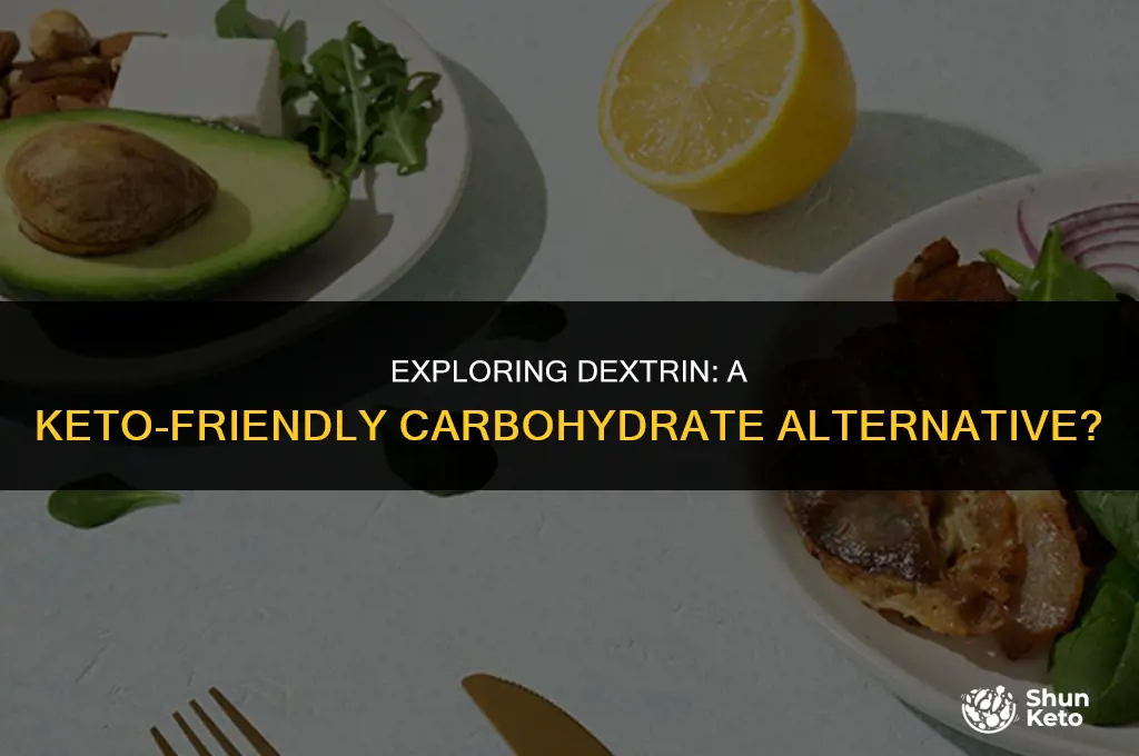 is dextrin keto friendly