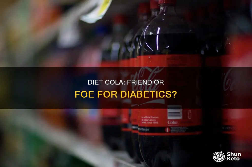 is diet cola baad for diabetics