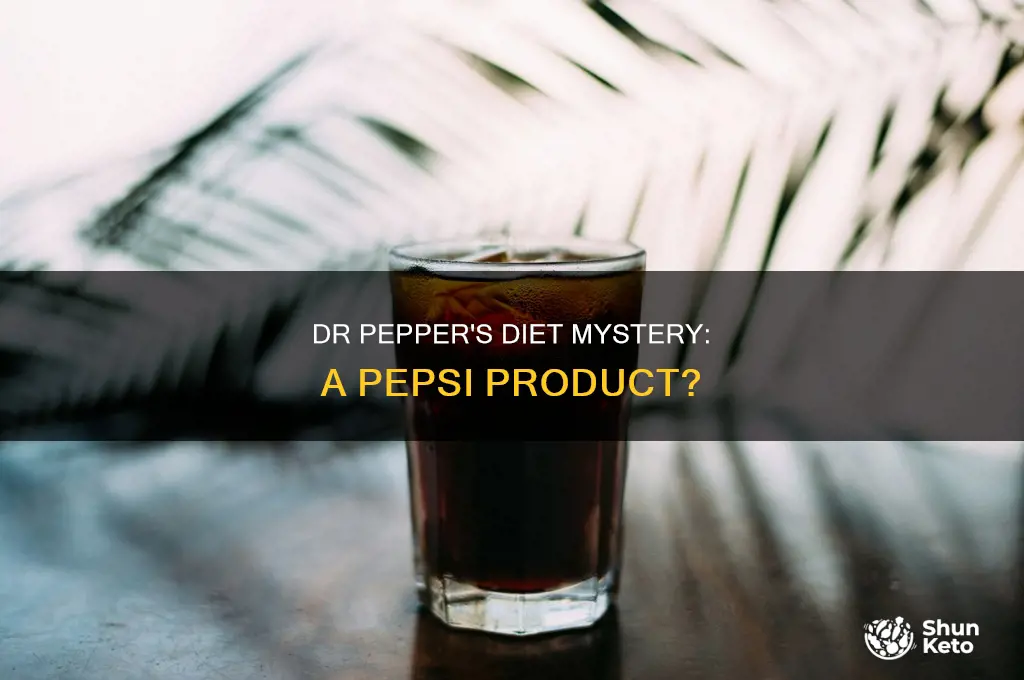 is diet dr pepper a pepsi product