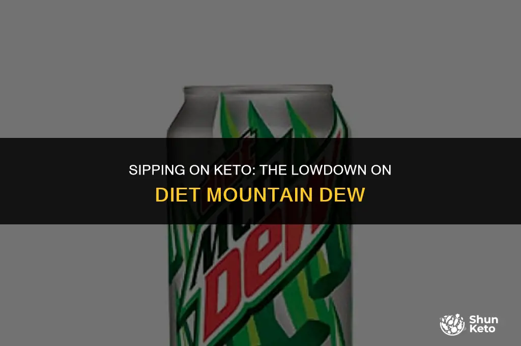 is diet mountain dew keto friendly