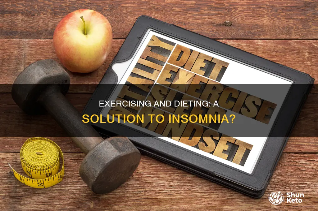is diet or exercise effective in combating insomnia