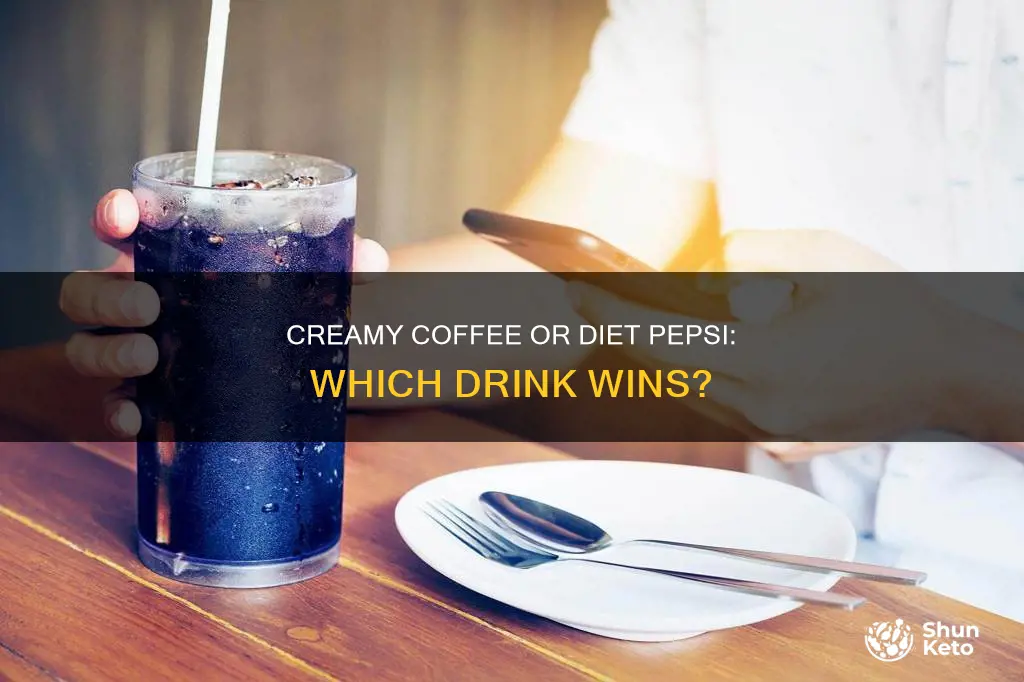 is diet pepsi better for you than coffee with creamer