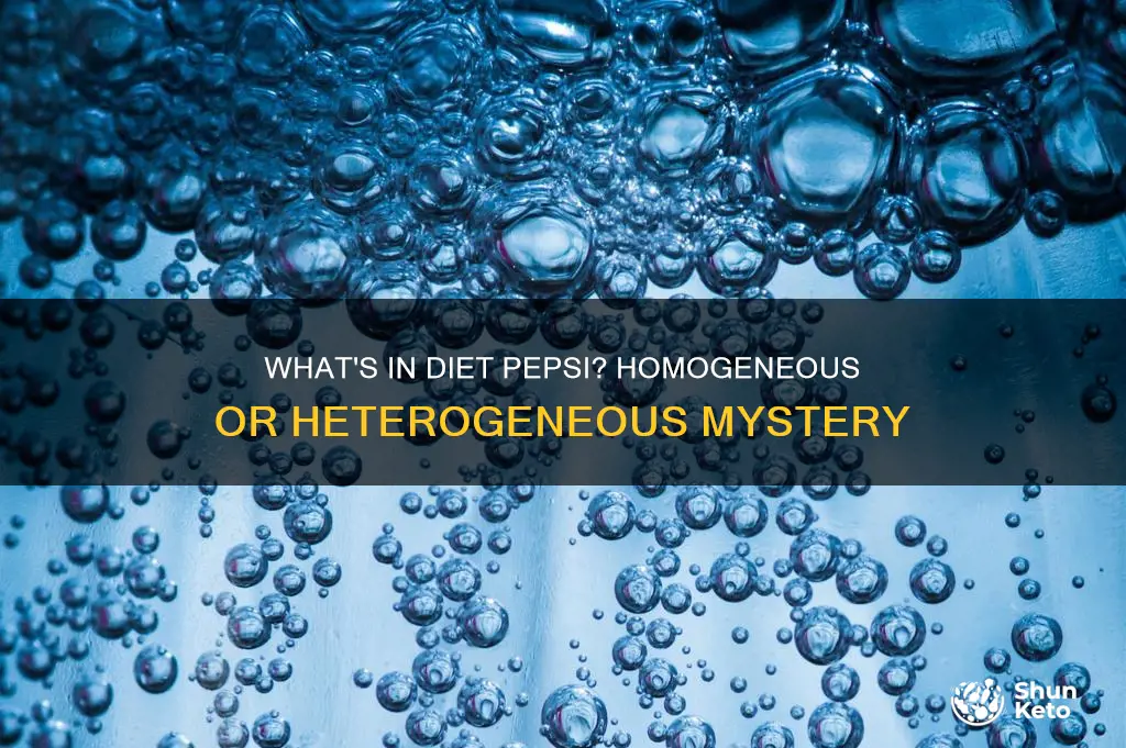 is diet pepsi homogeneous or heterogeneous
