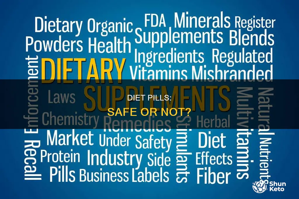 is diet pill safe