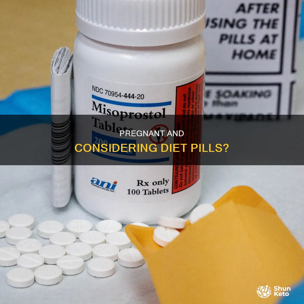 is diet pills safe to take while pregnant